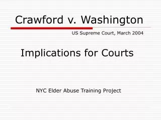 Crawford v. Washington US Supreme Court, March 2004