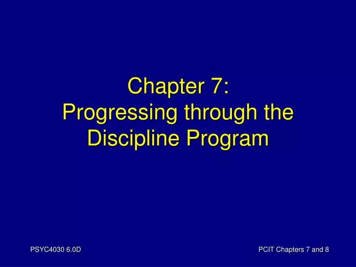 chapter 7 progressing through the discipline program