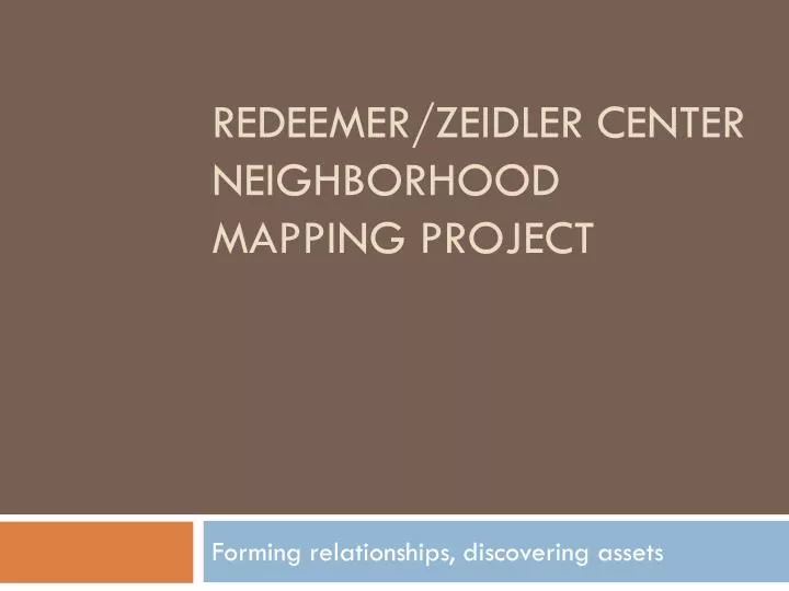 redeemer zeidler center neighborhood mapping project