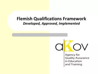 Flemish Qualifications Framework Developed, Approved, Implemented