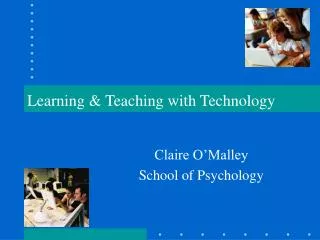 Learning &amp; Teaching with Technology