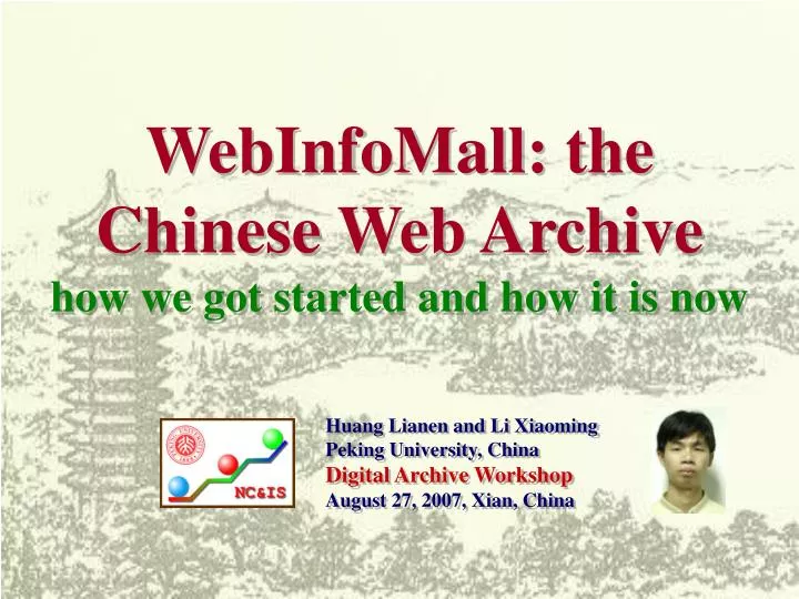 webinfomall the chinese web archive how we got started and how it is now