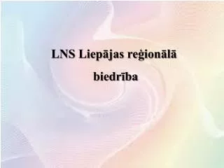 lns liep jas re ion l biedr ba