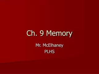 Ch. 9 Memory