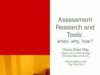 Assessment Research and Tools: when, why, how?
