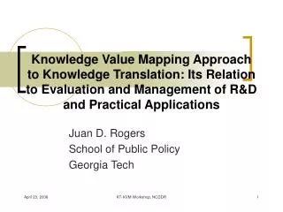 Knowledge Value Mapping Approach to Knowledge Translation: Its Relation to Evaluation and Management of R&amp;D and Prac