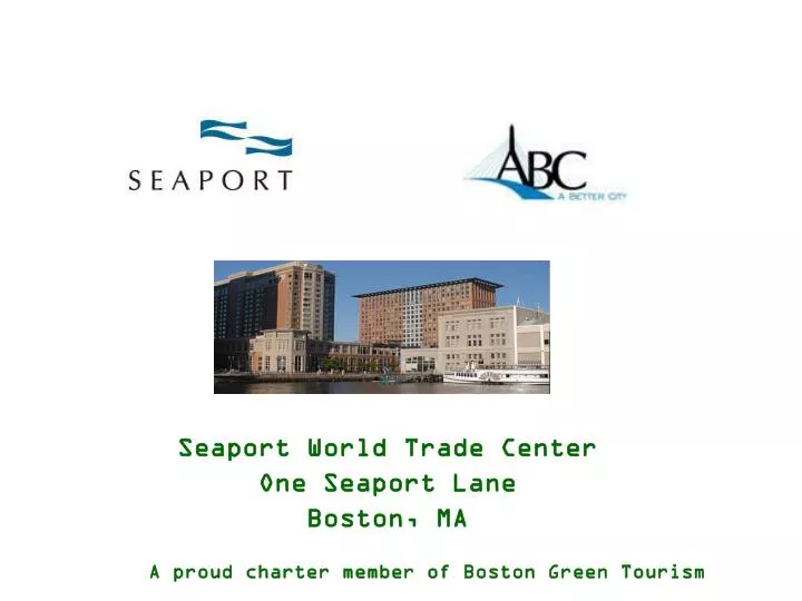 seaport world trade center one seaport lane boston ma