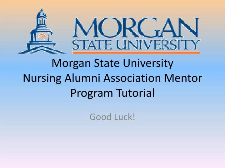 morgan state university nursing alumni association mentor program tutorial