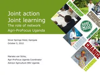 Joint action Joint learning The role of network Agri-ProFocus Uganda