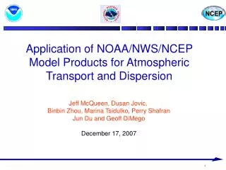 Application of NOAA/NWS/NCEP Model Products for Atmospheric Transport and Dispersion