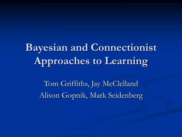bayesian and connectionist approaches to learning