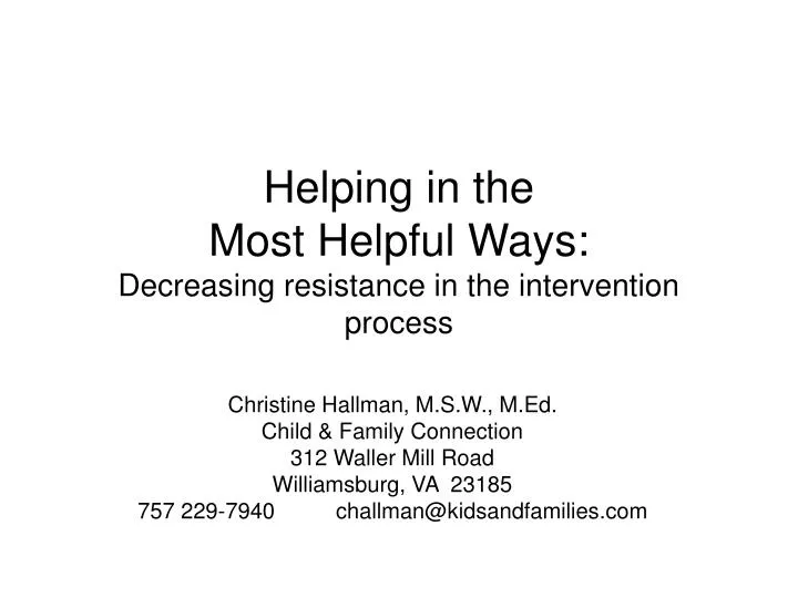 helping in the most helpful ways decreasing resistance in the intervention process