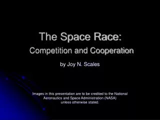 The Space Race: Competition and Cooperation