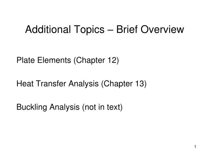additional topics brief overview