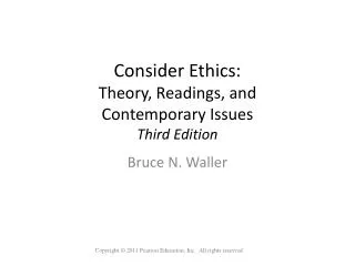 Consider Ethics: Theory, Readings, and Contemporary Issues Third Edition