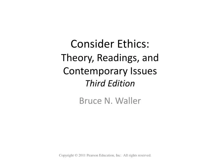 consider ethics theory readings and contemporary issues third edition