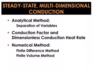 STEADY-STATE, MULTI-DIMENSIONAL CONDUCTION
