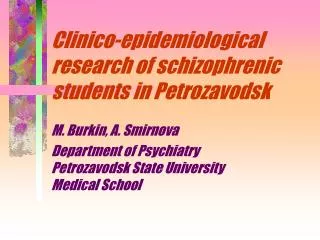 Clinico-epidemiological research of schizophrenic students in Petrozavodsk