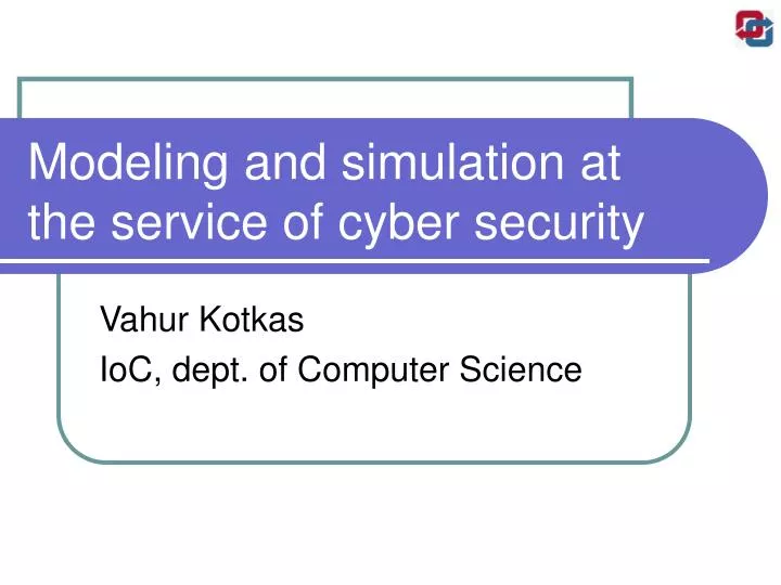 modeling and simulation at the service of cyber security