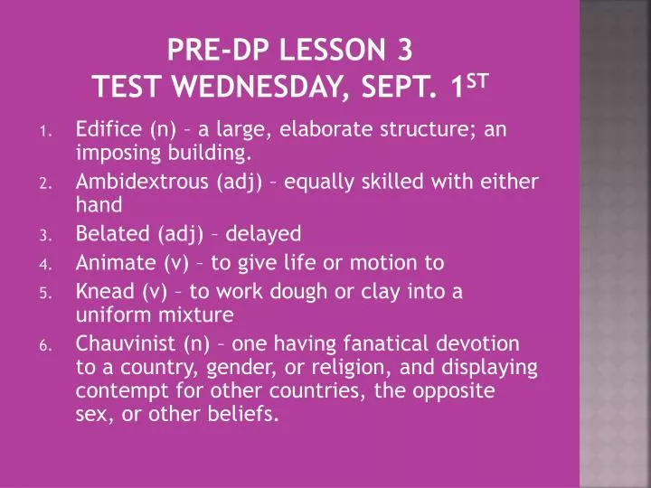 pre dp lesson 3 test wednesday sept 1 st