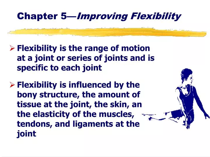 chapter 5 improving flexibility