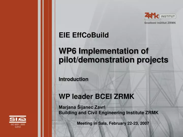 eie effcobuild wp6 implementation of pilot demonstration projects introduction wp leader bcei zrmk