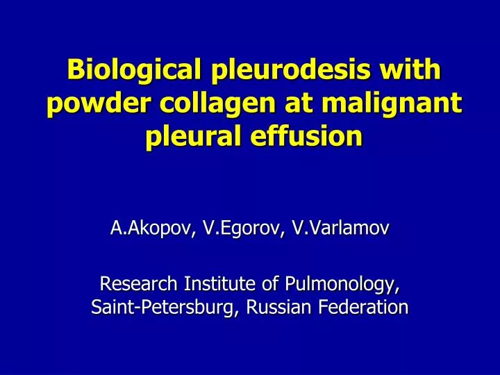biological pleurodesis with powder collagen at malignant pleural effusion