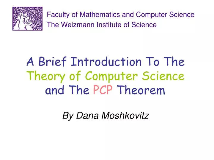 a brief introduction to the theory of computer science and the pcp theorem