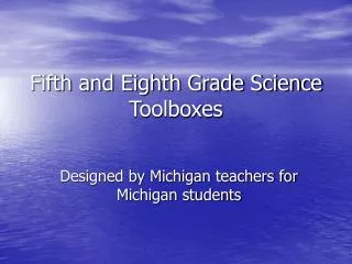Fifth and Eighth Grade Science Toolboxes