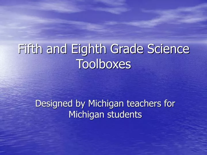 fifth and eighth grade science toolboxes