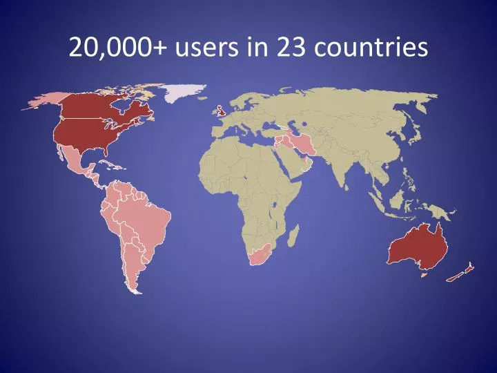 20 000 users in 23 countries