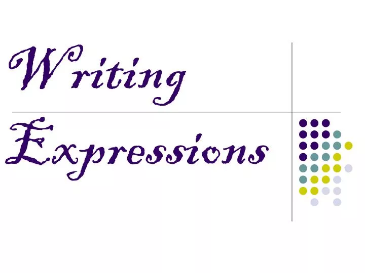 writing expressions