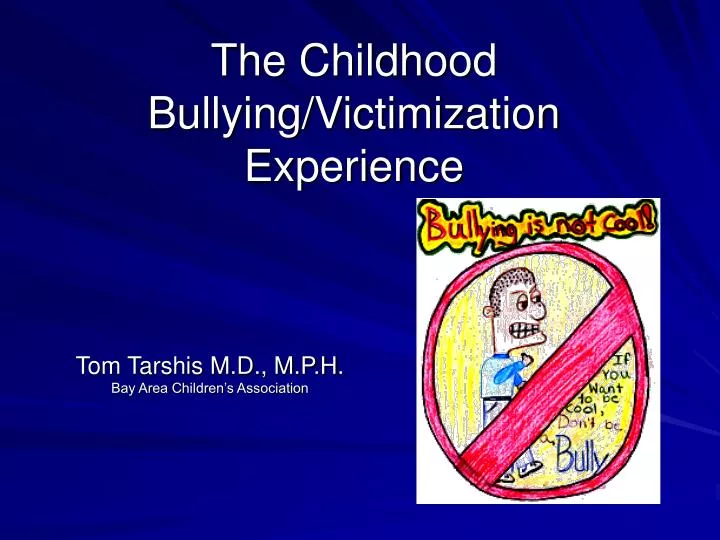 the childhood bullying victimization experience