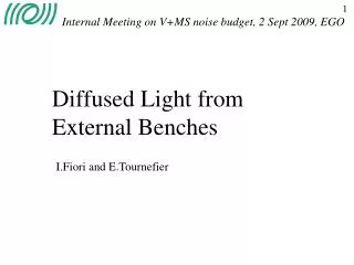 Diffused Light from External Benches