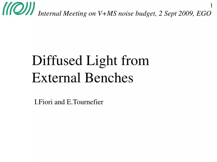 diffused light from external benches