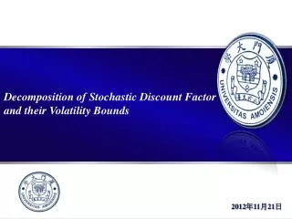 Decomposition of Stochastic Discount Factor and their Volatility Bounds