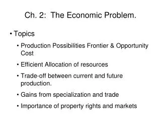 Ch. 2: The Economic Problem.