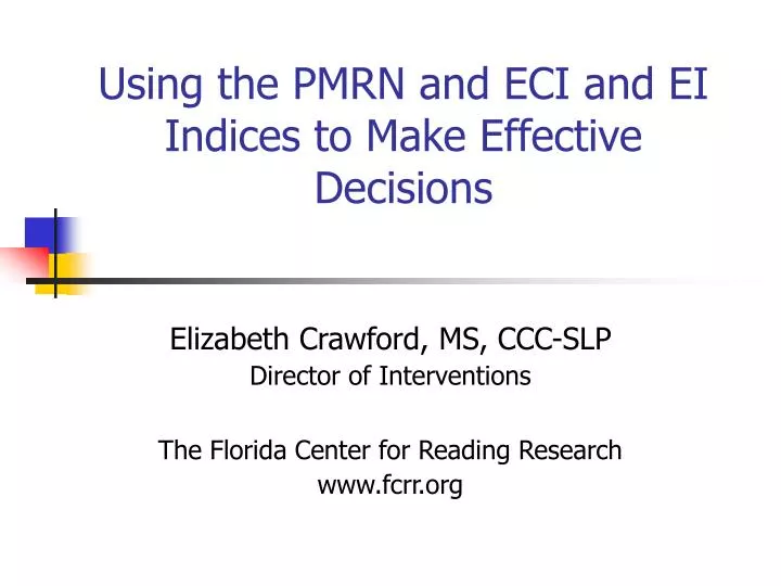 using the pmrn and eci and ei indices to make effective decisions