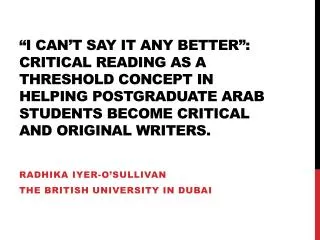 Radhika Iyer -O’Sullivan The British University in Dubai
