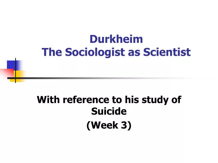 durkheim the sociologist as scientist
