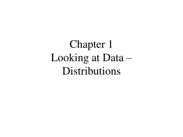 chapter 1 looking at data distributions