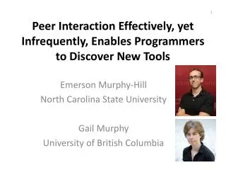 Peer Interaction Effectively, yet Infrequently, Enables Programmers to Discover New Tools