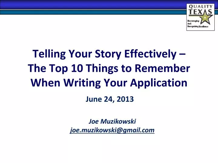 telling your story effectively the top 10 things to remember when writing your application