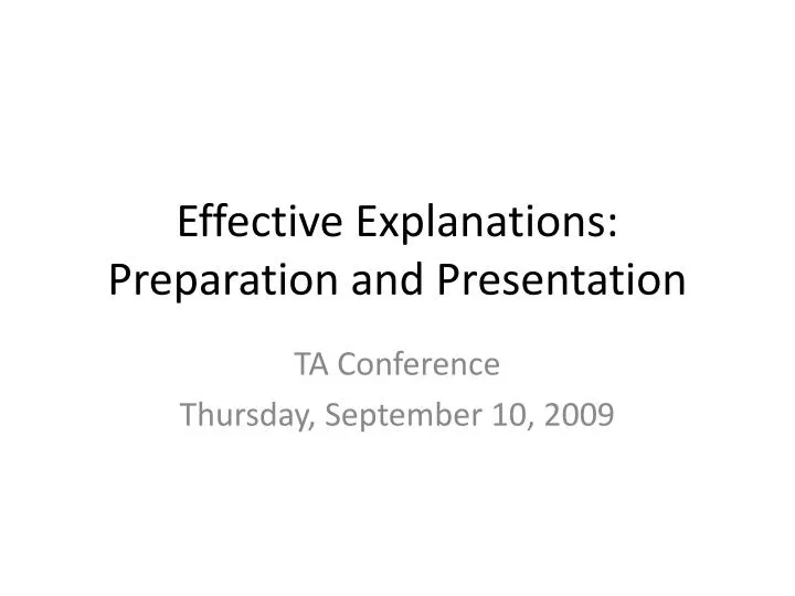 effective explanations preparation and presentation