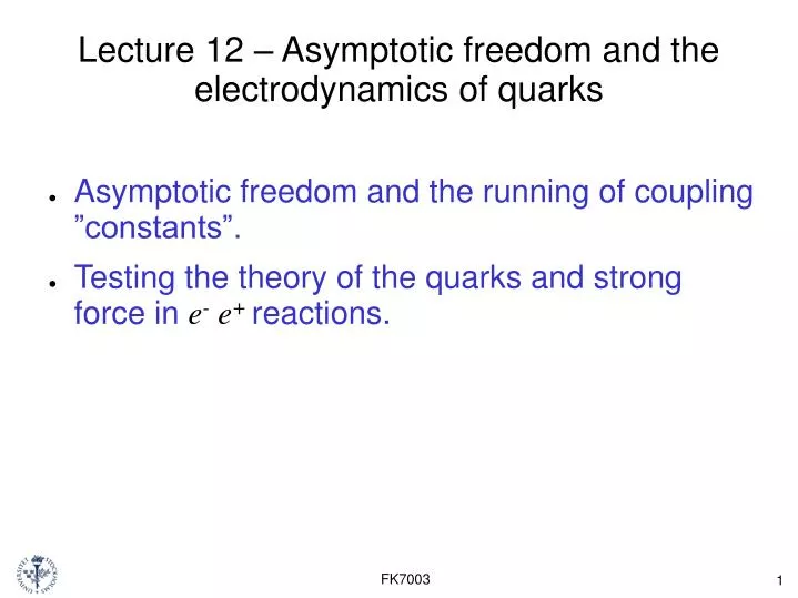 lecture 12 asymptotic freedom and the electrodynamics of quarks