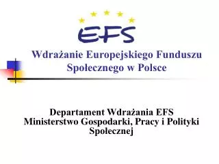 Wdrażanie Europejskiego Funduszu Społecznego w Polsce