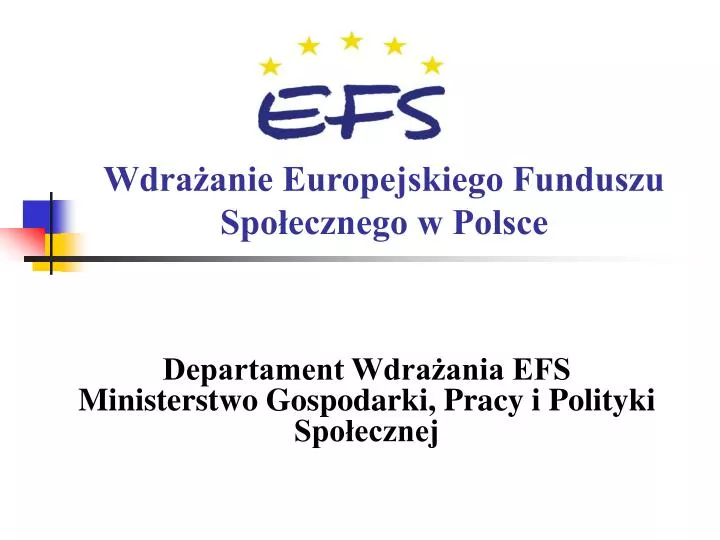 wdra anie europejskiego funduszu spo ecznego w polsce