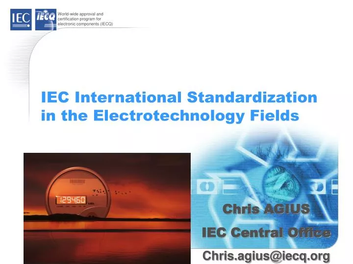 iec international standardization in the electrotechnology fields