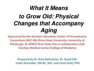 What It Means to Grow Old: Physical Changes that Accompany Aging