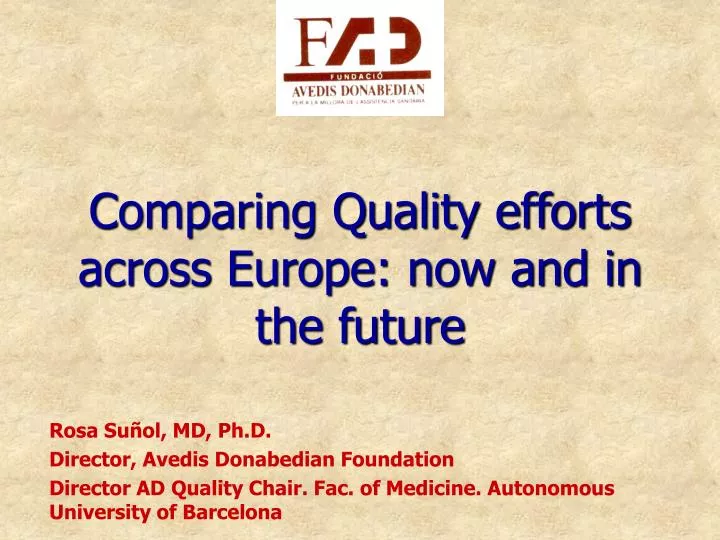 comparing quality efforts across europe now and in the future